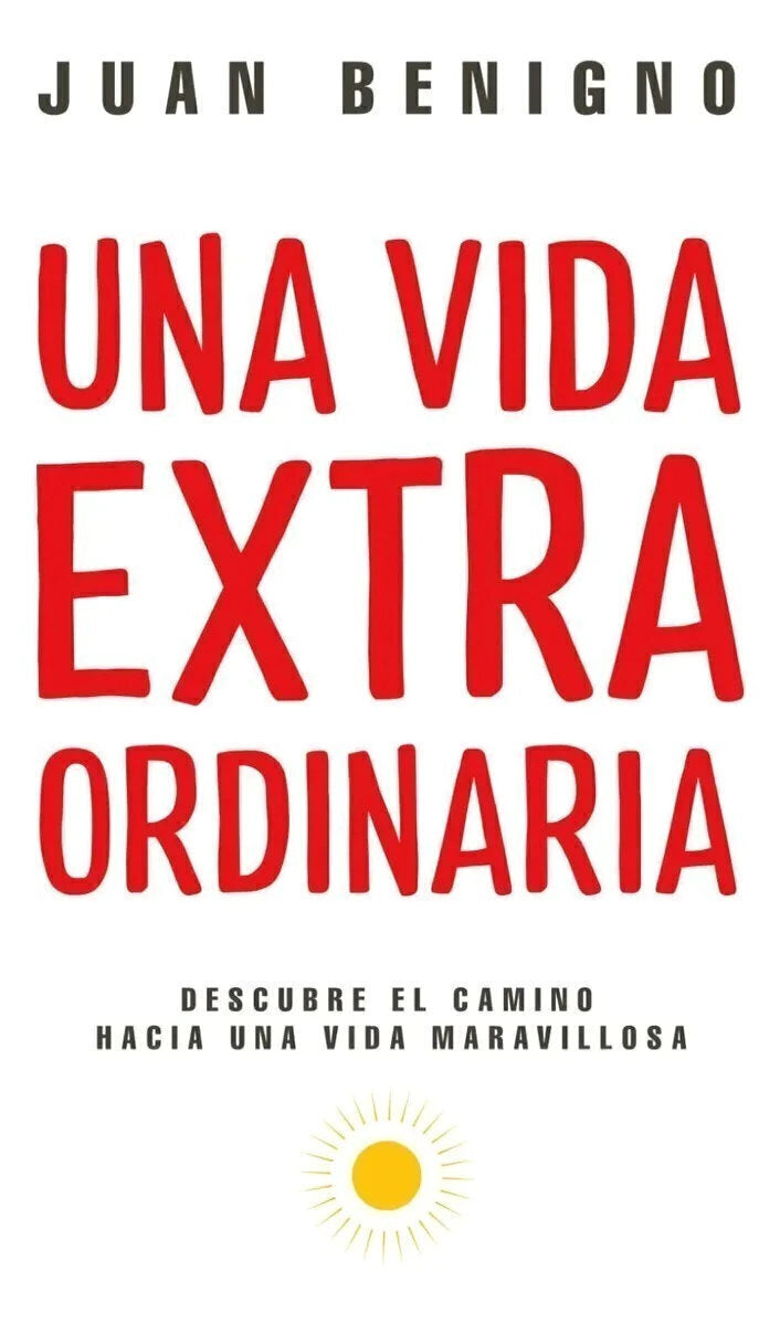 Una Vida Extraordinaria - Juan Benigno