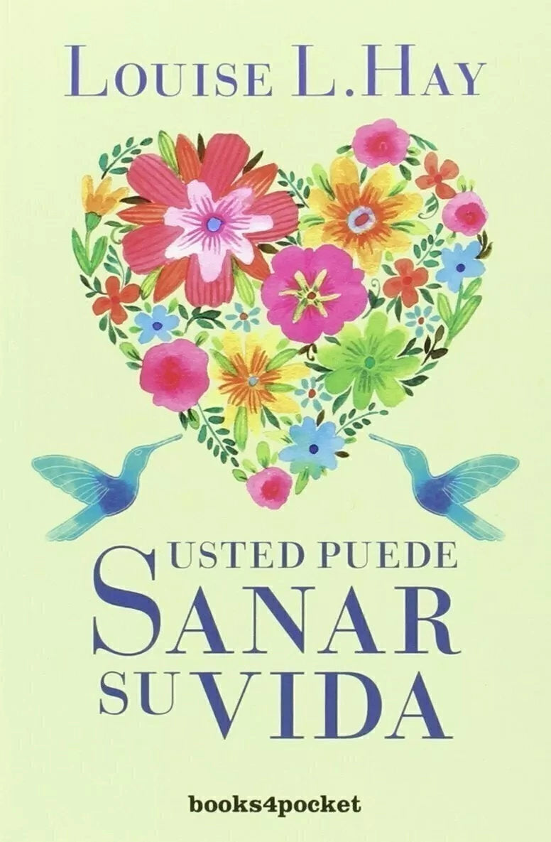 Usted puede Sanar su Vida - Louise L. Hay (B)