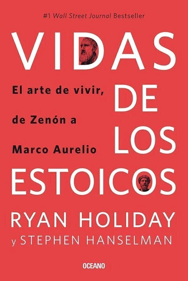 Vidas de los Estoicos - Ryan Holiday y Stephen Hanselman