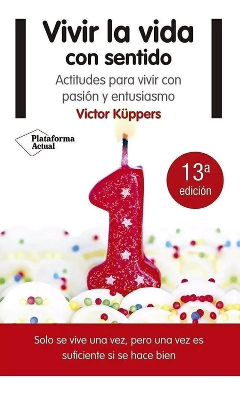 Vivir la vida con sentido - Victor Kuppers